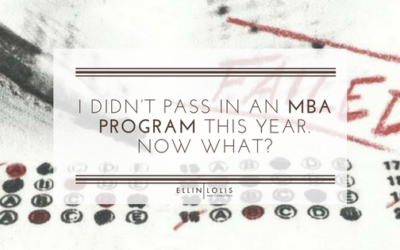 I didn’t pass in an MBA program this year. Now what?