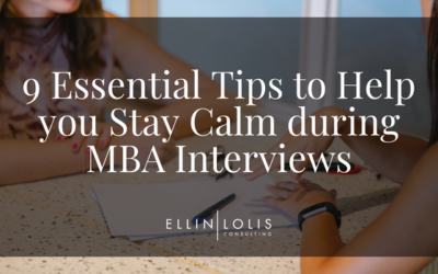 9 Essential Tips To Help You Stay Calm During MBA Interviews