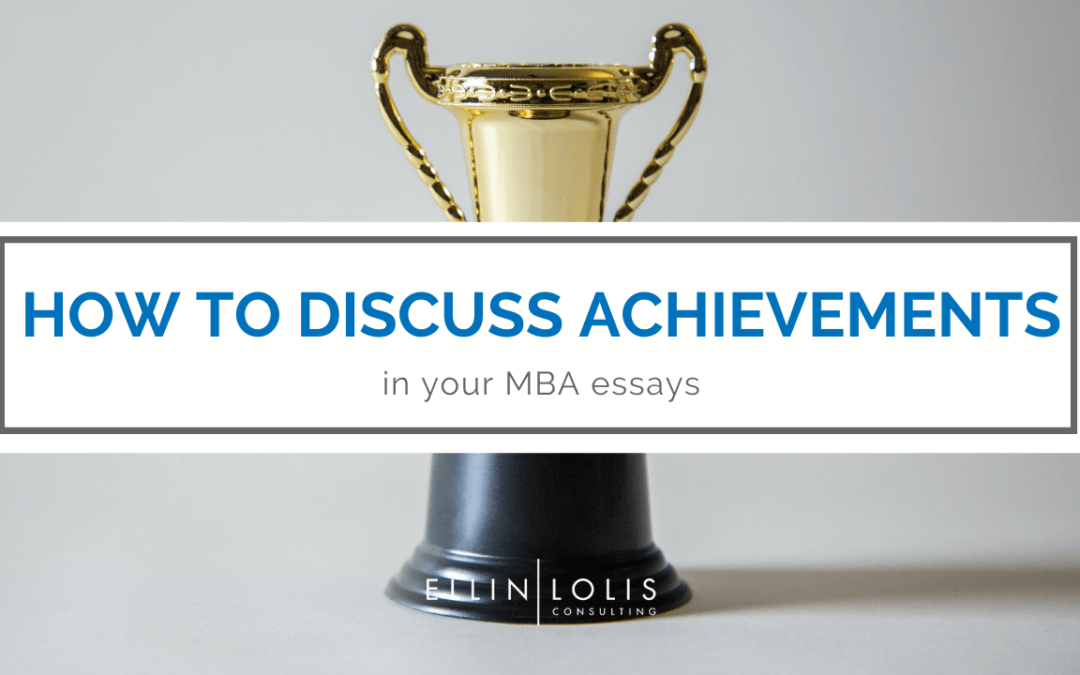 How To Discuss Your Achievements in an MBA Essay