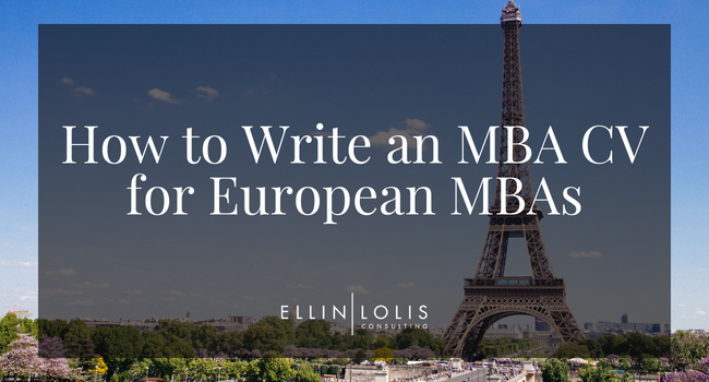 How To Write an MBA CV for Elite European Business Schools