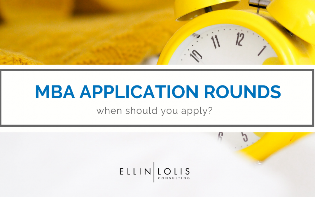 MBA Application Rounds: When should you apply?