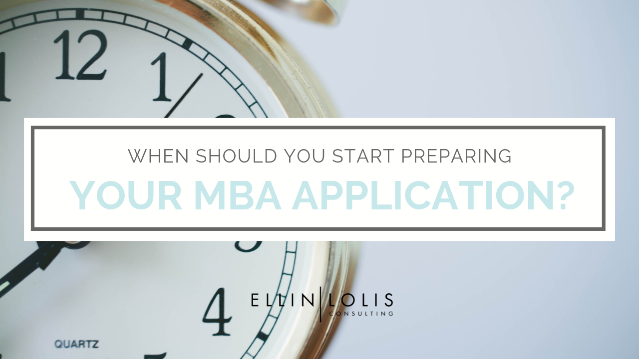 When Should You Start Preparing Your MBA Application?