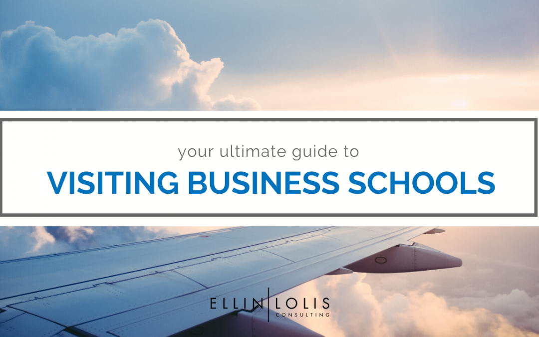 The Ultimate Guide to Visiting Business Schools