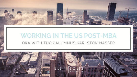Q&A: Tuck Grad Karlston Nasser on Working in the US