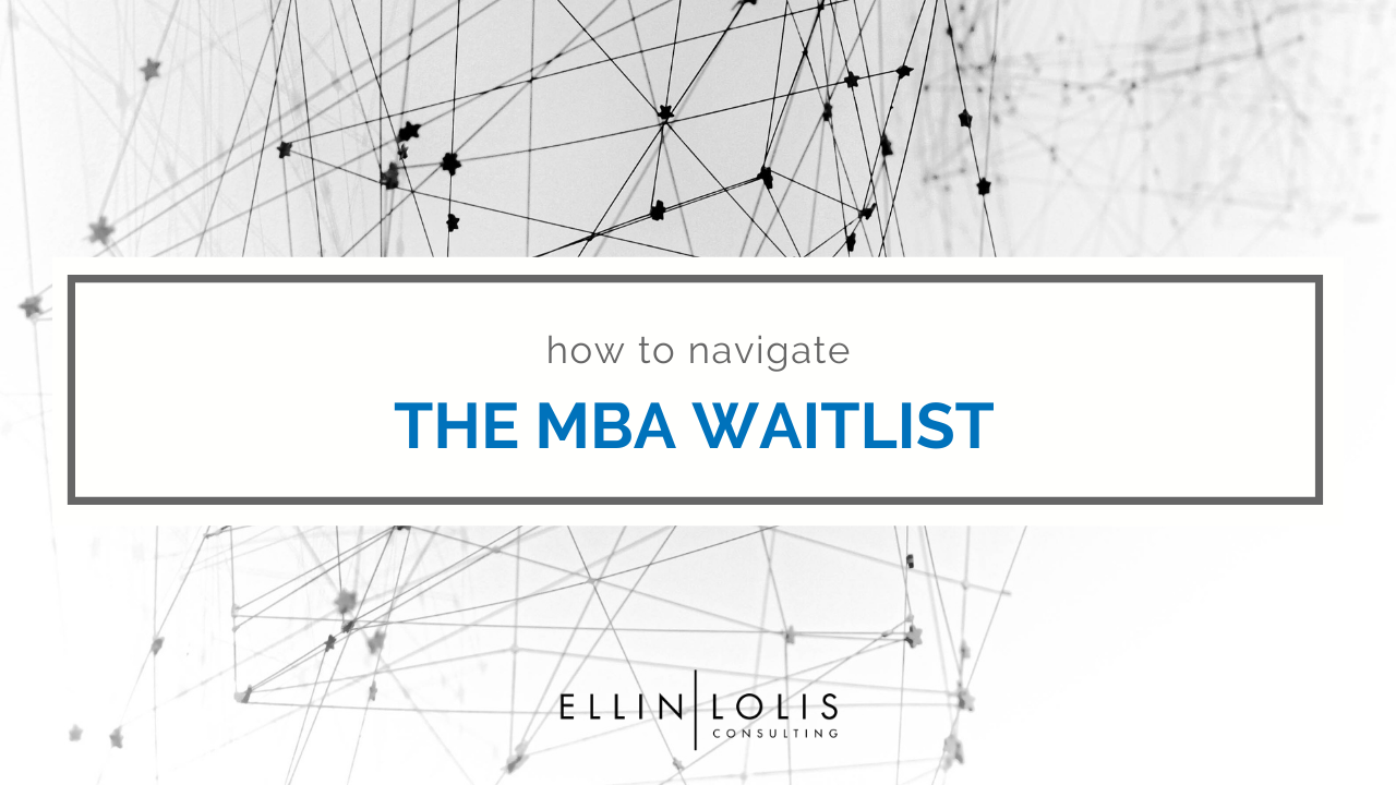 How to Successfully Navigate the MBA Waitlist + Sample Waitlist