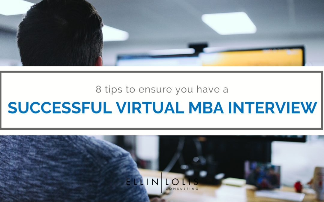 8 Tips To Ensure You Have A Successful Virtual MBA Interview