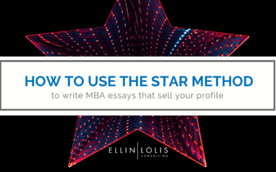 How To Use the STAR Method To Write MBA Essays That Sell Your Profile