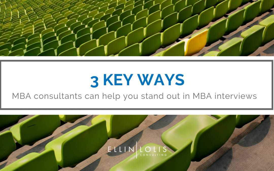 3 Key Ways MBA Consultants Can Help You Prepare For Your MBA Interviews