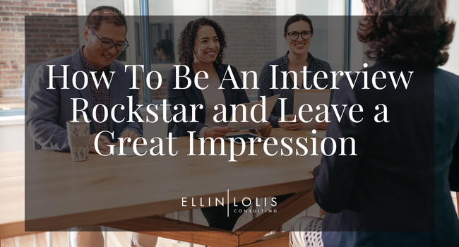 How To Be An Interview Rockstar And Leave A Great Impression