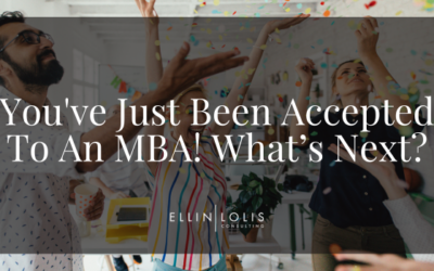 You’ve Just Been Accepted To An MBA! What’s Next?