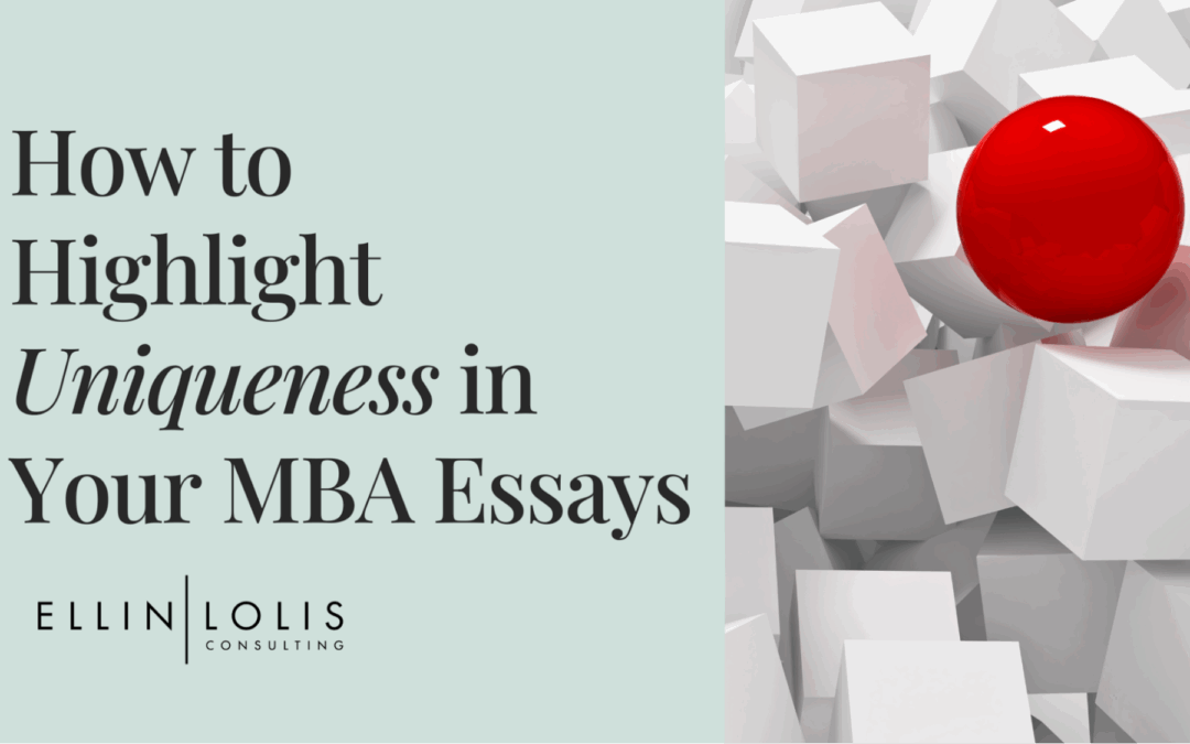 How to Highlight Uniqueness In Your MBA Essays