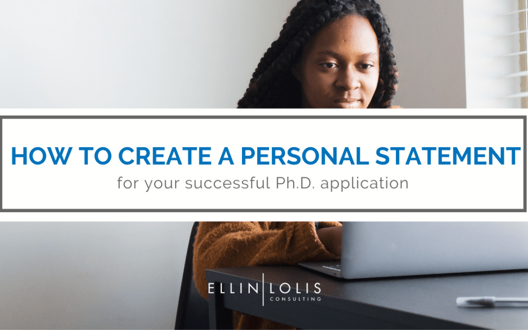 How to Create a Personal Statement for Your Successful Ph.D. Application