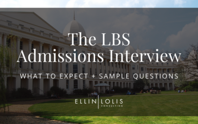 The London Business School Interview – What to Expect + Sample Questions