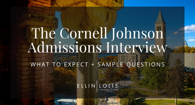The Cornell Johnson MBA Interview – What to Expect + Sample Questions