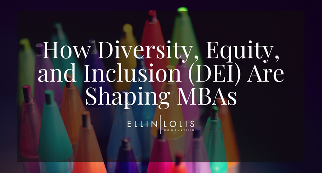How Diversity, Equity, and Inclusion (DEI) Are Shaping MBAs