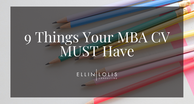 9 Things Your MBA CV MUST Have