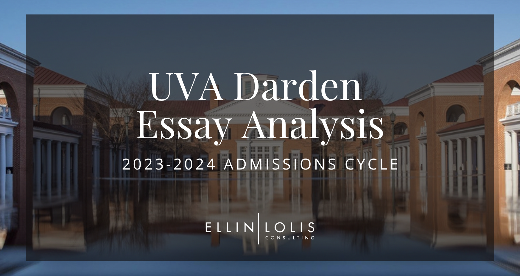 2023-2024 Darden MBA Essay Tips and Example Essays