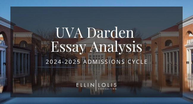2024-2025 Darden MBA Essay Tips and Example Essays