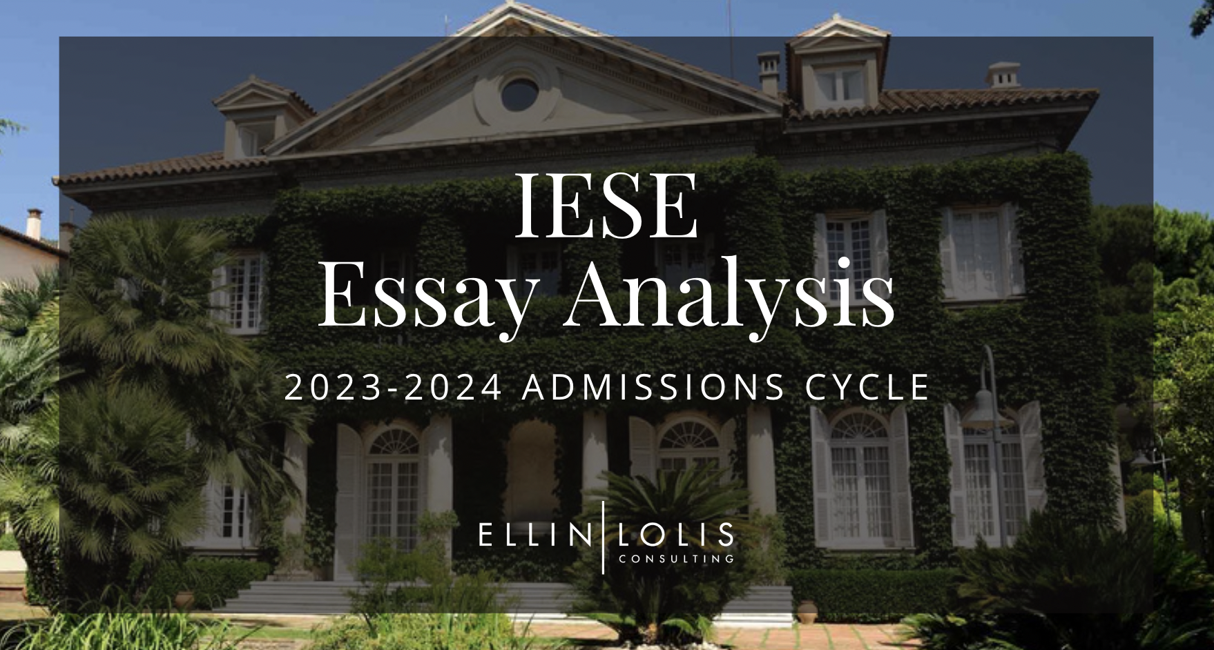 2023-2024 IESE MBA Essay Tips and Example Essays