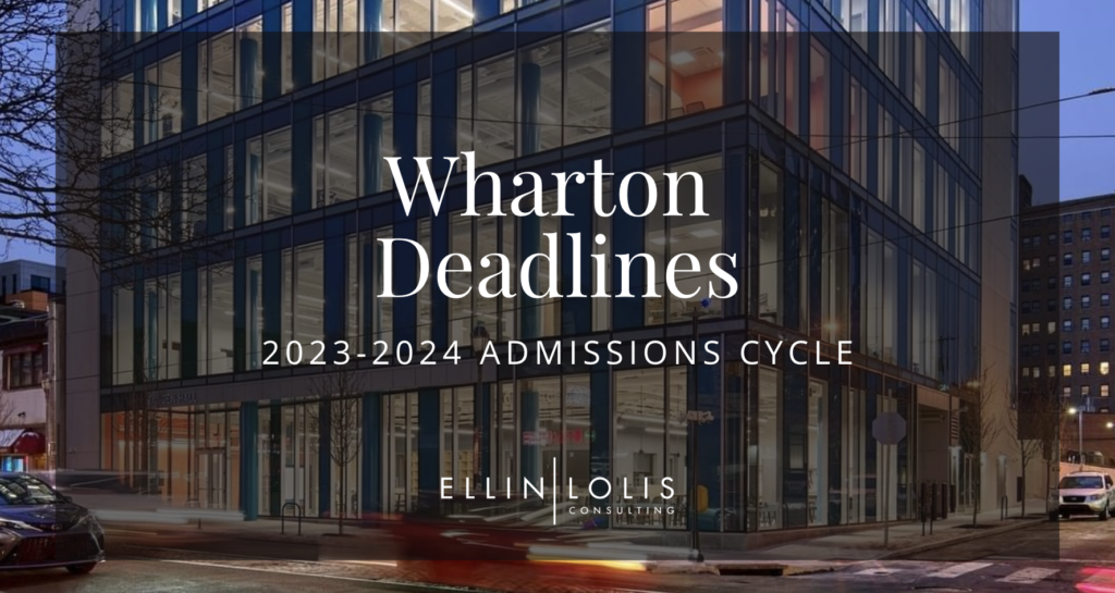 Wharton MBA Deadlines for 20232024