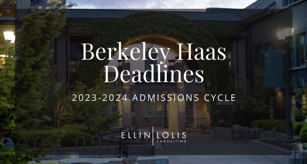 Berkeley Haas MBA Deadlines for 20232024