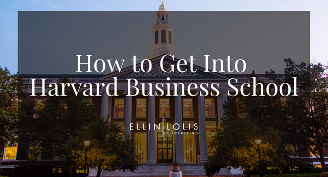 How To Get Into Harvard Business School