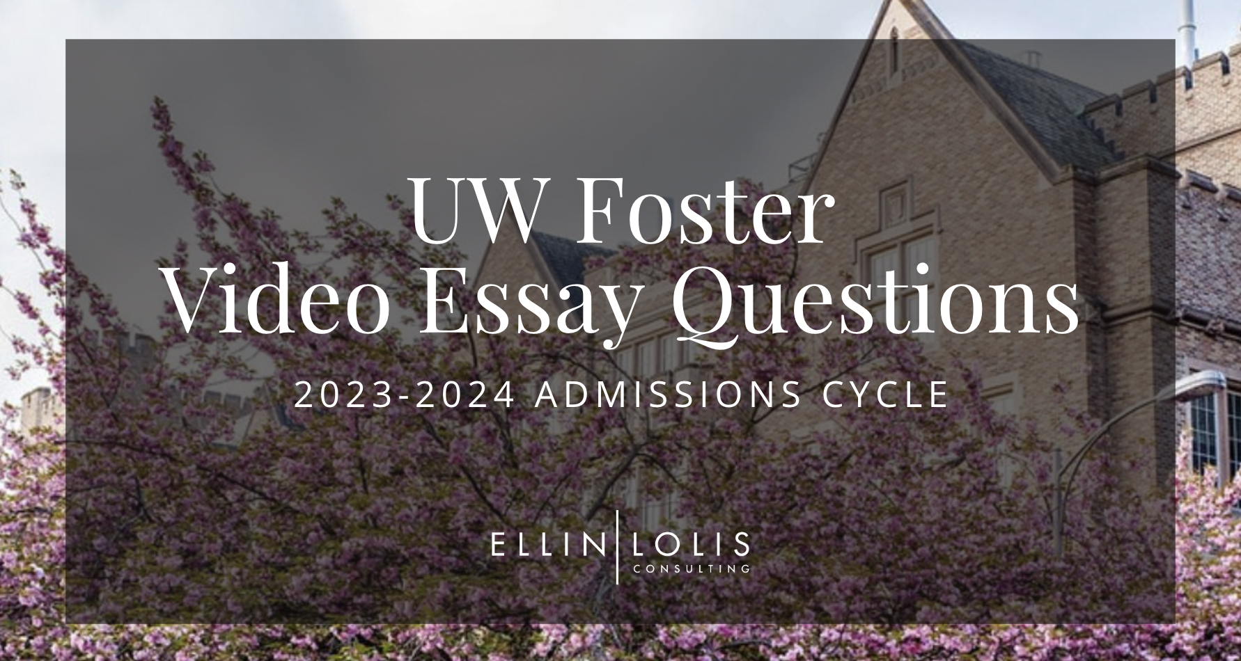 The UW Foster MBA Video Essay Questions – And How to Successfully Answer Them