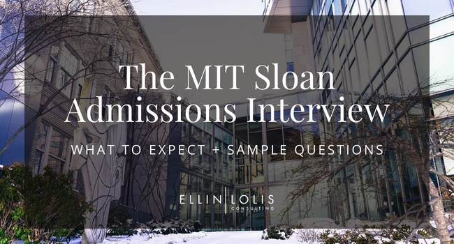 The MIT Sloan Interview – What to Expect + Sample Questions