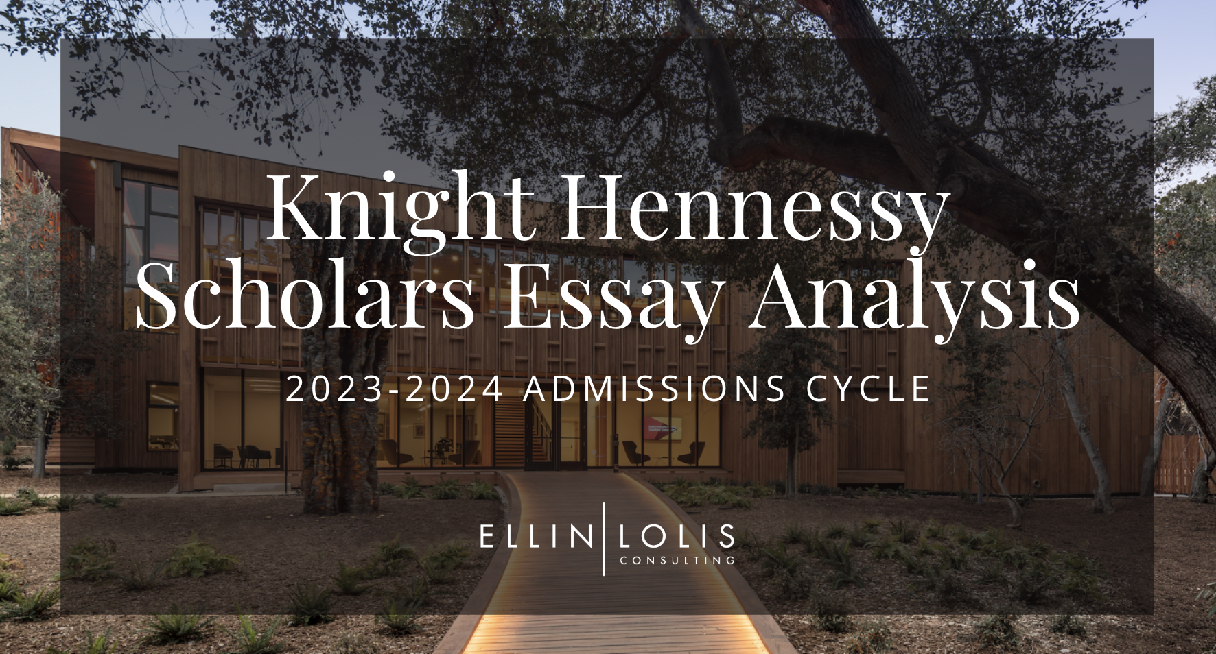 2023 – 2024 Knight Hennessy Essay Analysis