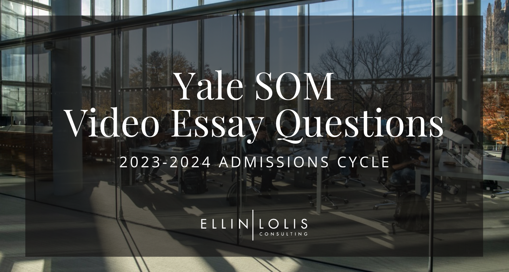 The Yale SOM Video Essay Questions – And How to Successfully Answer Them