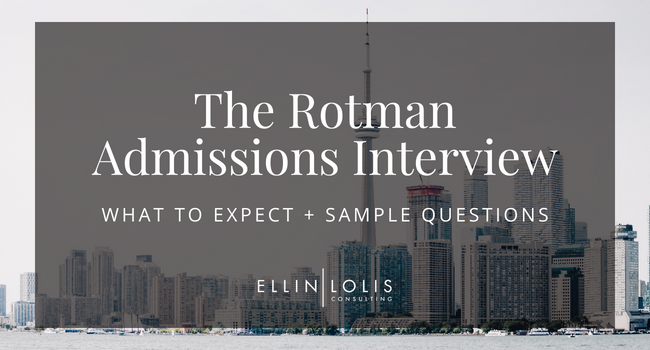 The Rotman MBA Interview – What to Expect + Sample Questions