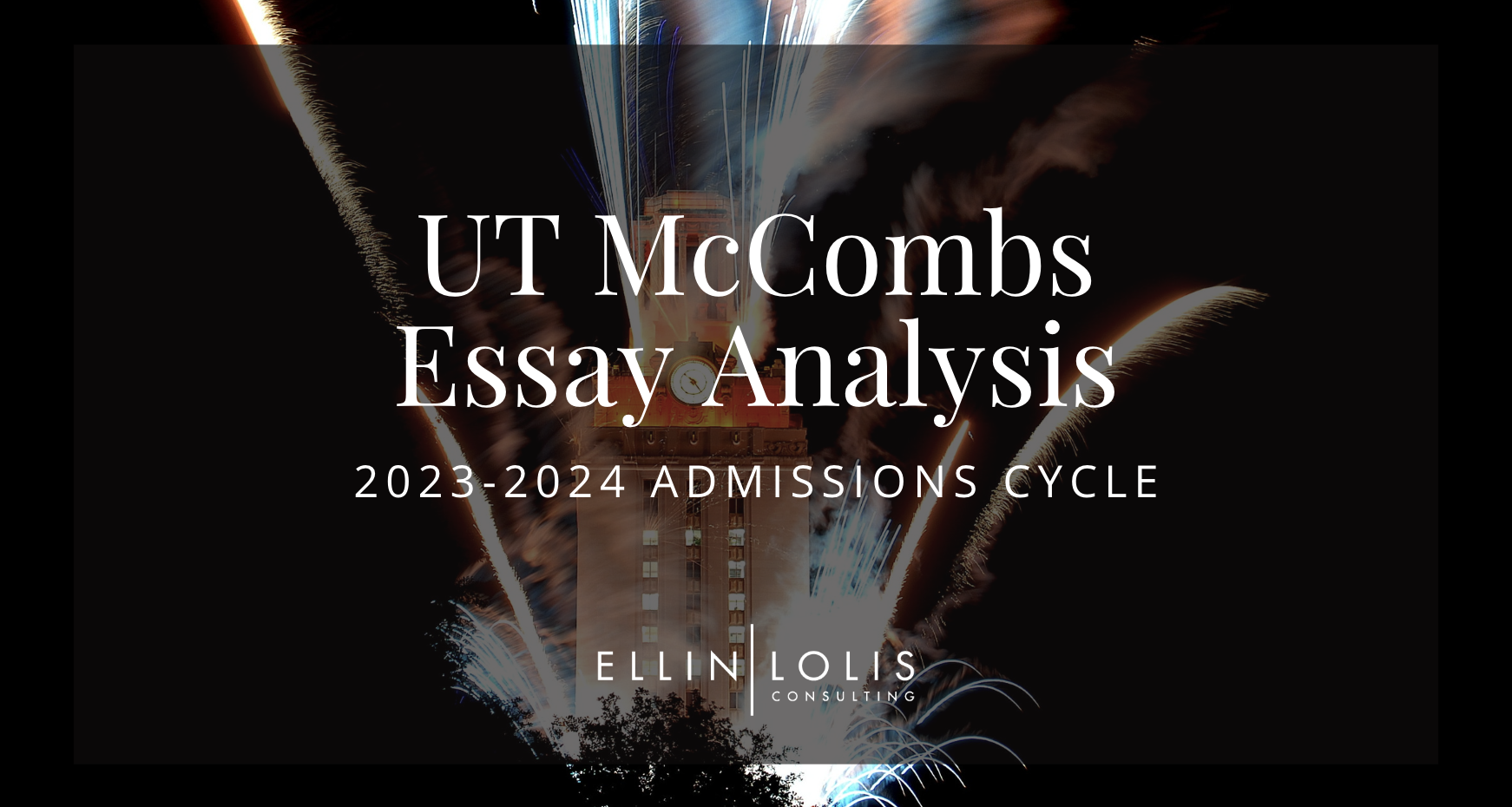 2023-2024 University of Texas McCombs MBA Essay Tips