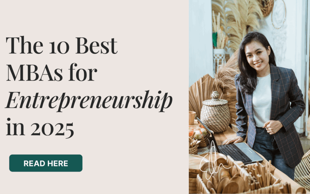 The 10 Best MBAs for Entrepreneurship in 2025