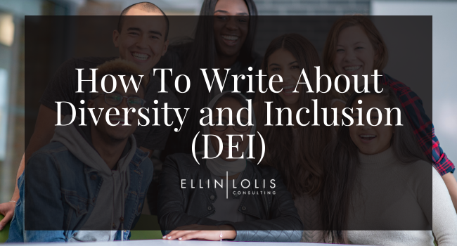 How To Write About Diversity and Inclusion (DEI)