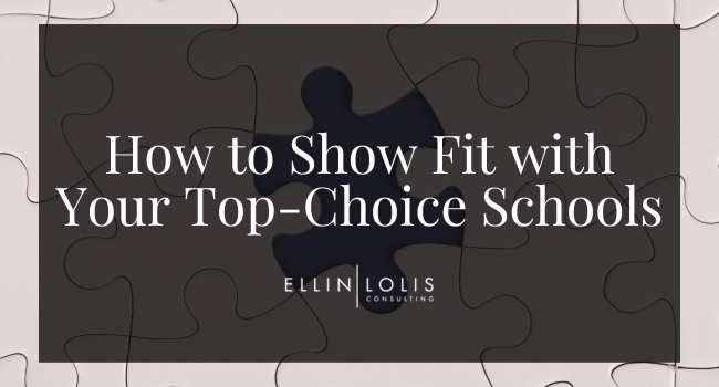 How to Show Fit with Your Top-Choice Schools