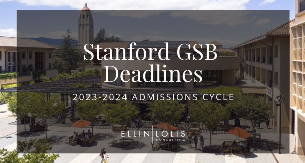 Stanford GSB MBA Deadlines for 20232024