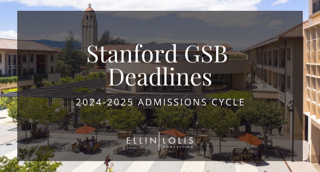 Stanford GSB MBA Deadlines for 2024-2025