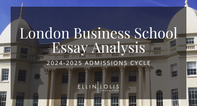 2024-2025 London Business School Essay Tips and Example Essays