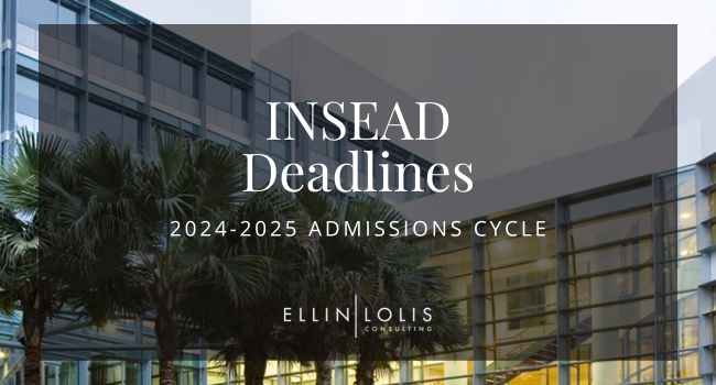 INSEAD MBA Deadlines for 2024-2025