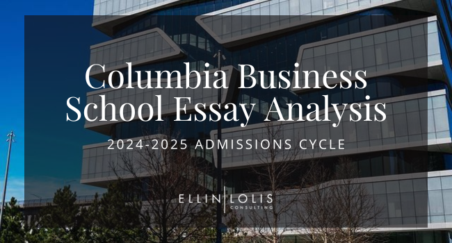 2024-2025 Columbia Business School Essay Tips and Example Essays