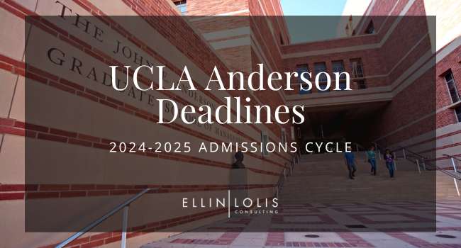 UCLA Anderson MBA Deadlines for 2024-2025