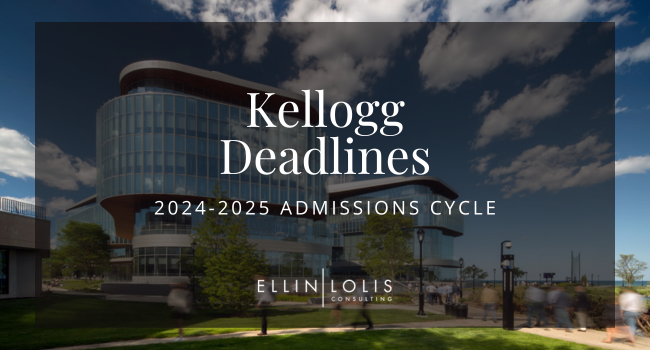 Kellogg MBA Deadlines for 2024-2025