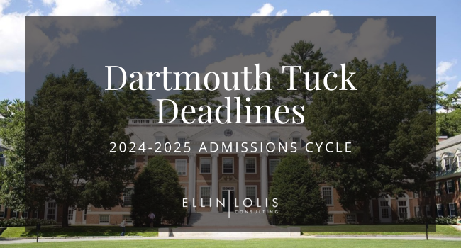 Dartmouth Tuck MBA Deadlines for 2024-2025