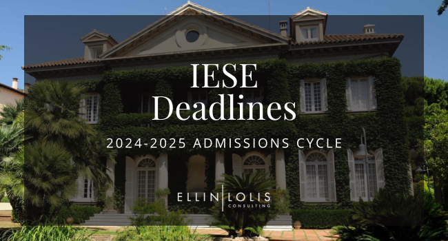 IESE MBA Deadlines for 2024-2025