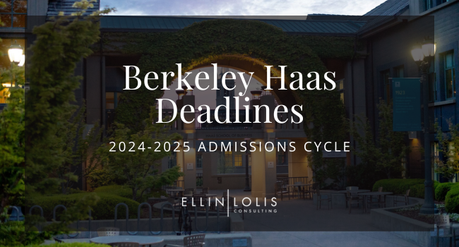 Berkeley Haas MBA Deadlines for 2024-2025