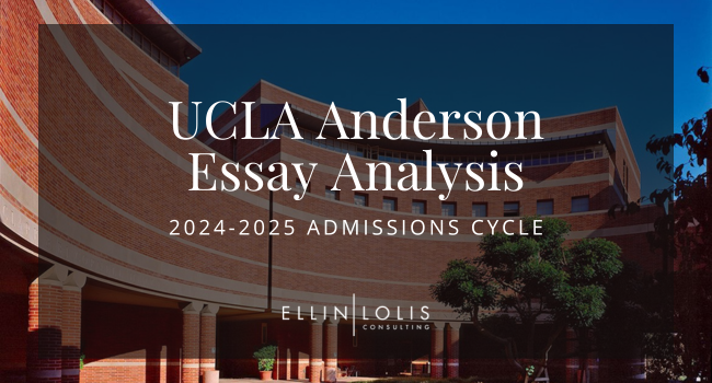 2024-2025 UCLA Anderson MBA Essay Tips and Example Essays