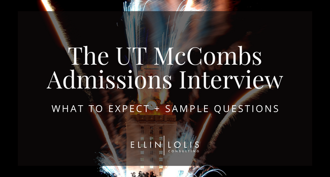 The Texas McCombs MBA Interview – What to Expect + Sample Questions