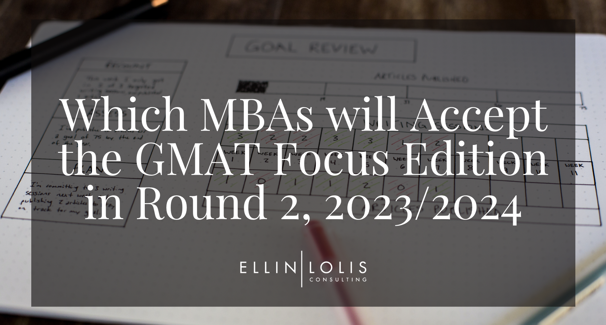 Which MBAs will Accept the GMAT Focus Edition in Round 2, 2023/2024