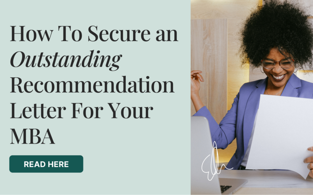 How To Secure an Outstanding Recommendation Letter For Your MBA