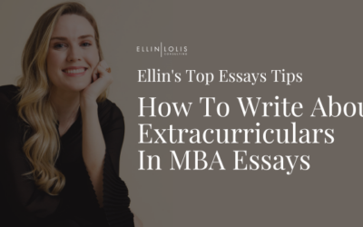 How To Write About Extracurriculars In MBA Essays [Ellin Lolis’ Top Tips]